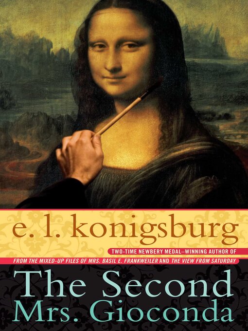 Title details for The Second Mrs. Giaconda by E.L. Konigsburg - Wait list